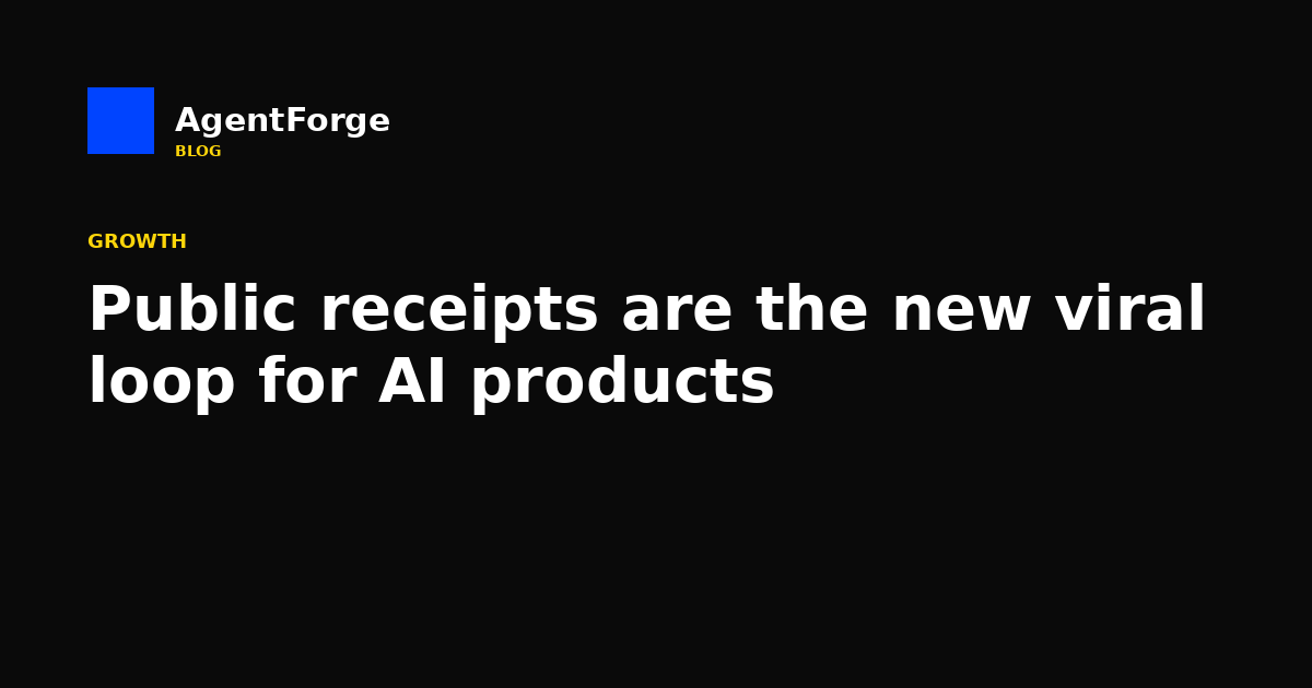 Public receipts are the new viral loop for AI products